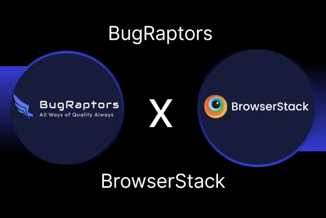 QA Innovation: BugRaptors and BrowserStack Collaboration