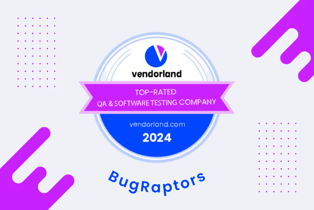 BugRaptors Recognized as a Top QA & Software Testing Company by Vendorland
