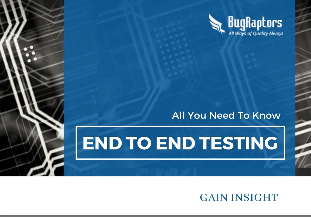 What Is End To End Testing? Why Is It Important?