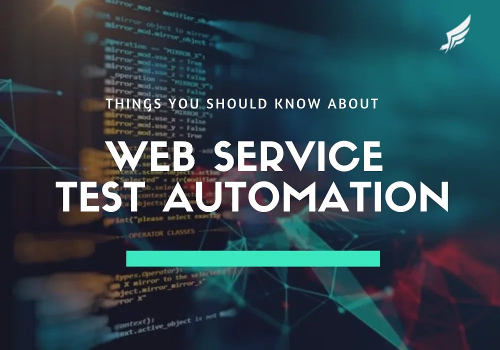 All You Should Know About Web Services Test Automation