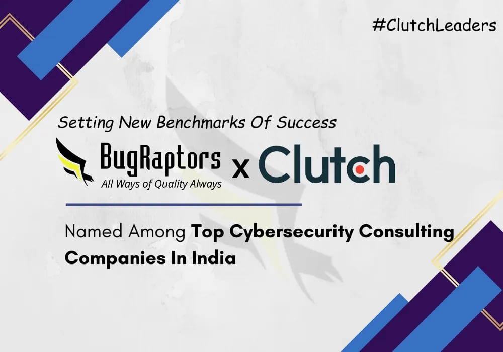 Clutch Listed BugRaptors Under Top Cybersecurity Consulting Companies In India List