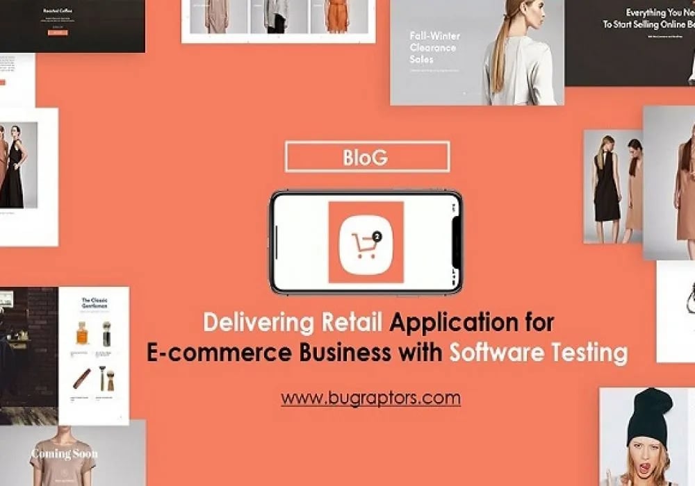 Delivering E-Commerce App for Retail Business with Software Testing