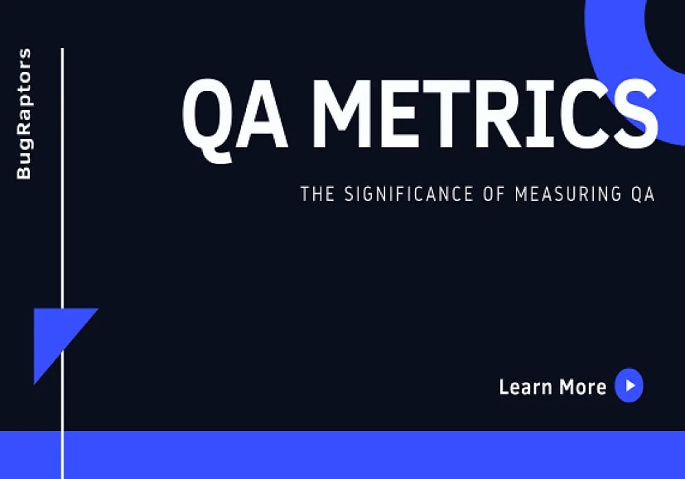 QA Metrics - Importance of Testing Metrics Within Software Development