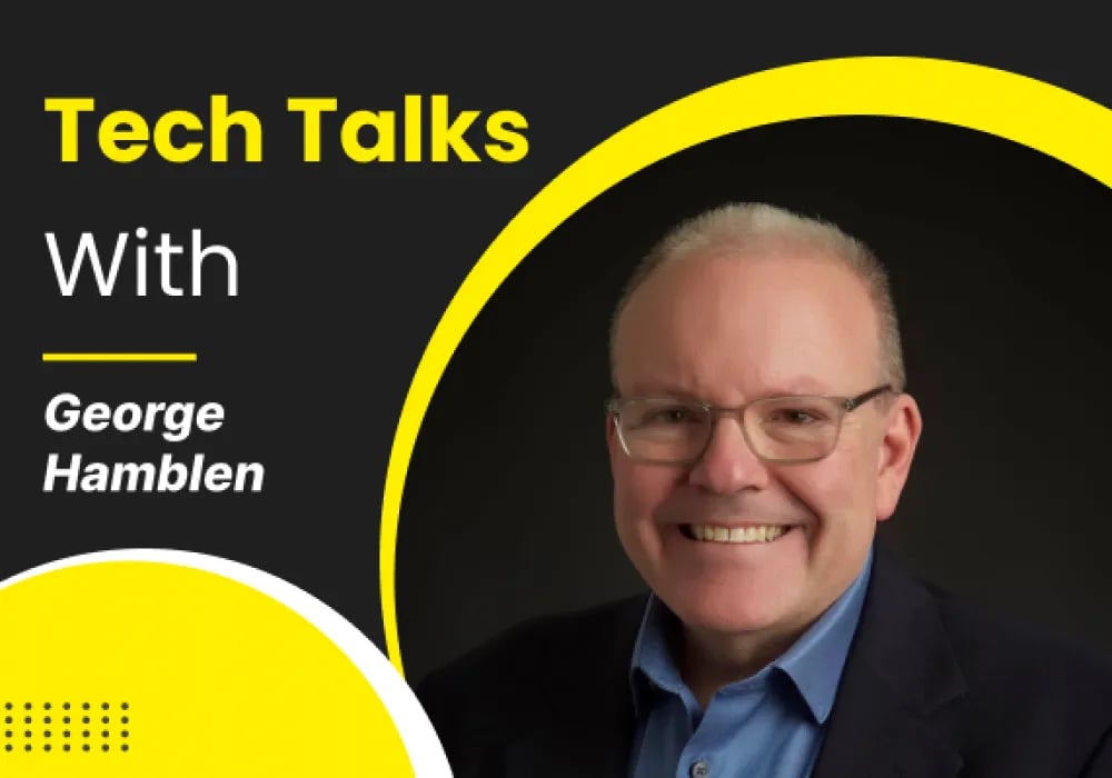 Tech Talks With George Hamblen
