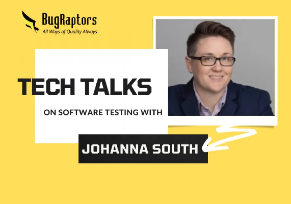 Tech Talks With Johanna South: Exploring The Depth Of Quality Engineering & QA Automation