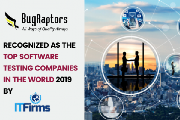 BugRaptors Recognized As Top-Ranked Software Testing Company by ITFirms