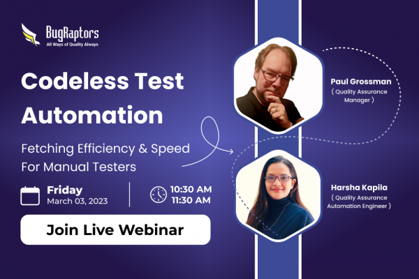 Codeless Test Automation With Paul Grossman: A Webinar Worth Attending