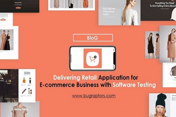 Delivering E-Commerce Application for Retail Business with Software Testing