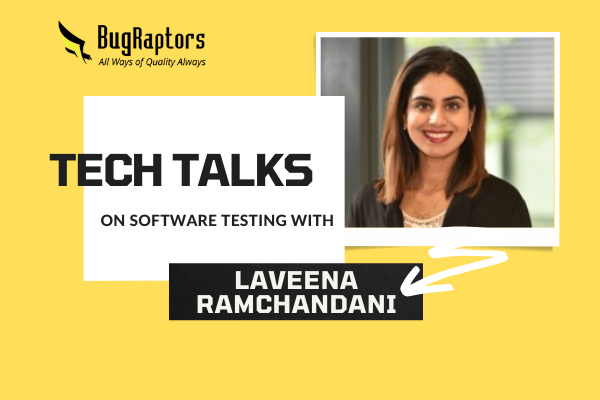 Tech Talks With Laveena Ramchandani: Taking Insights To Maintainable And Scalable Test Automation