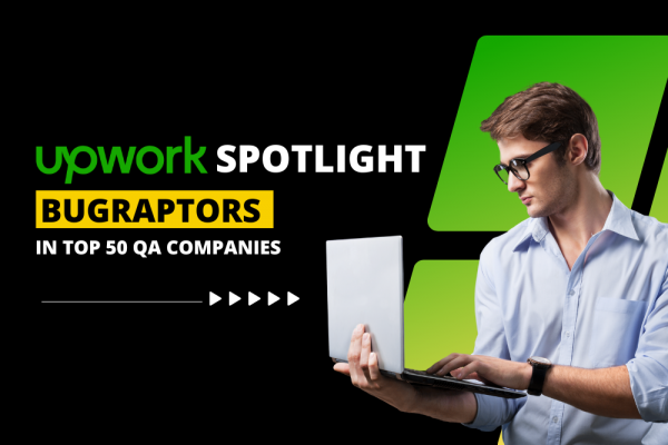 Upwork Acknowledges BugRaptors As Top Software Testing Company