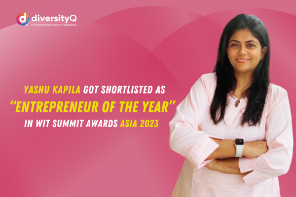 Yashu Kapila Got Shortlisted For “Entrepreneur of the Year” Category At WIT Summit Awards Asia 2023