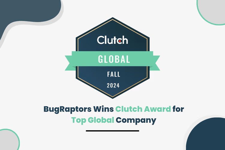 BugRaptors Wins Clutch Award for Top Global Company